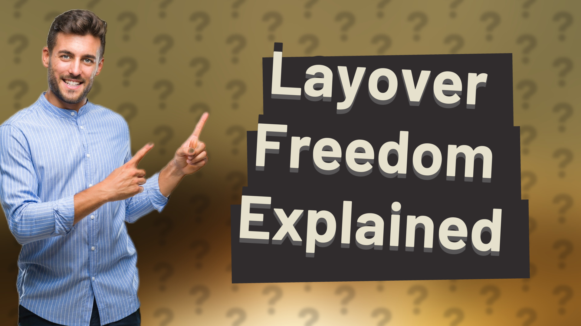 Layover Freedom Explained