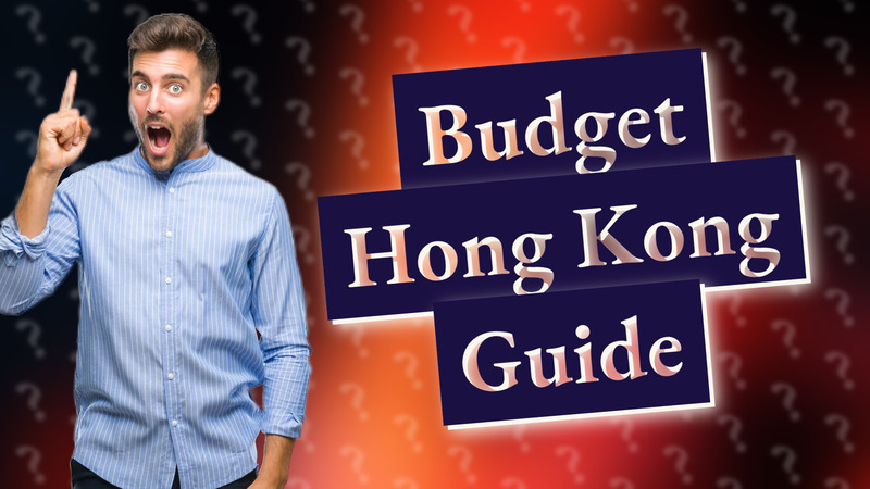 Budget Hong Kong Guide