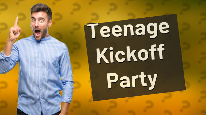 Teenage Kickoff Party