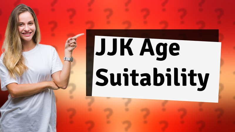 JJK Age Suitability
