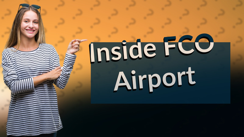 Inside FCO Airport