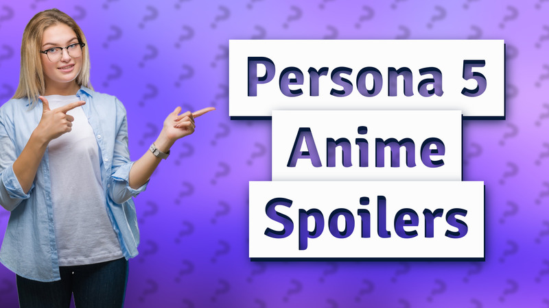 Persona 5 Anime Spoilers