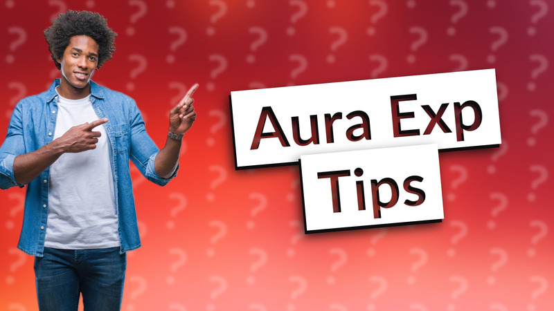 Aura Exp Tips