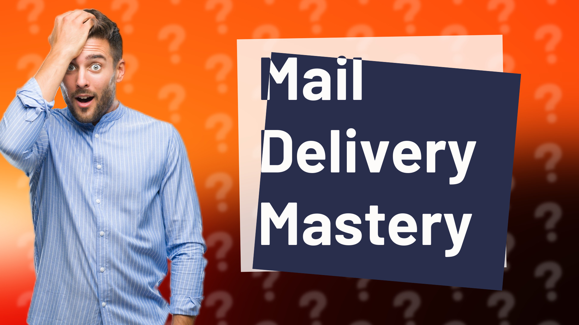 Mail Delivery Mastery