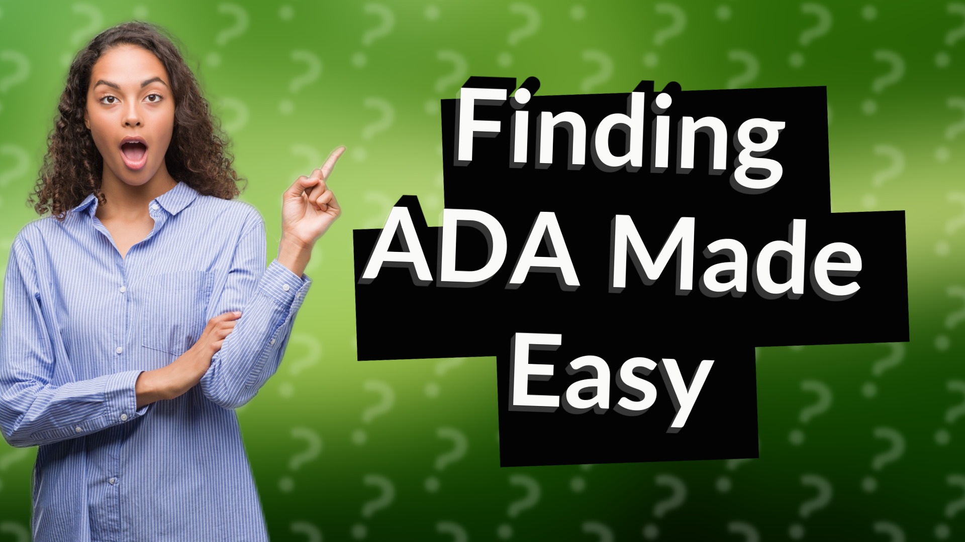 Finding ADA Made Easy