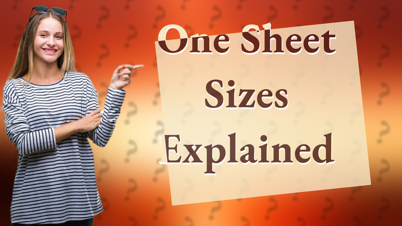 One Sheet Sizes Explained