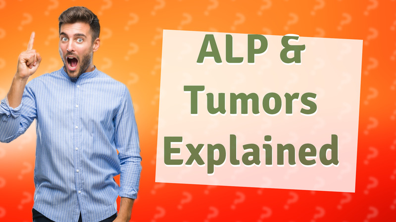 ALP & Tumors Explained