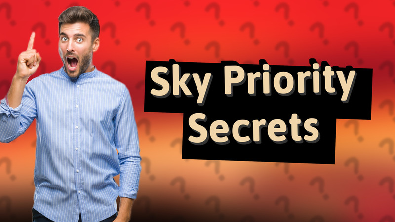Sky Priority Secrets