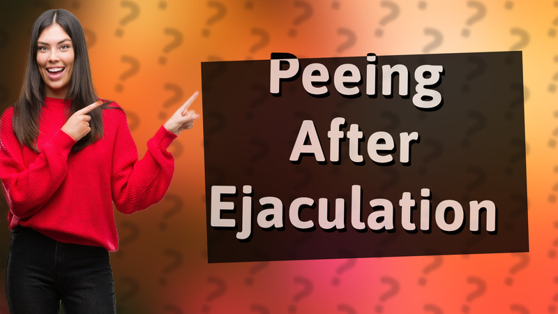 Peeing After Ejaculation