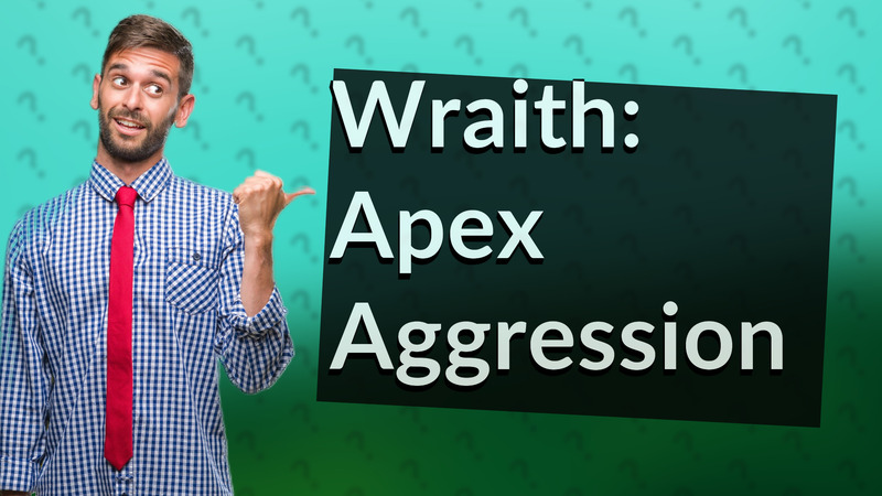 Wraith: Apex Aggression