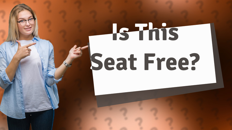Is This Seat Free?