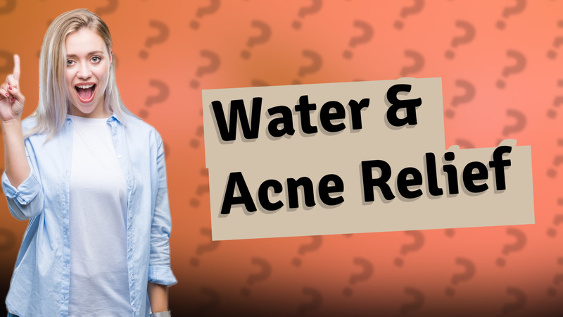 Water & Acne Relief