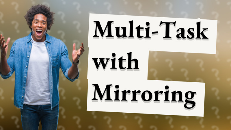 Multi-Task with Mirroring