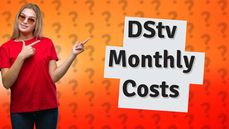 DStv Monthly Costs