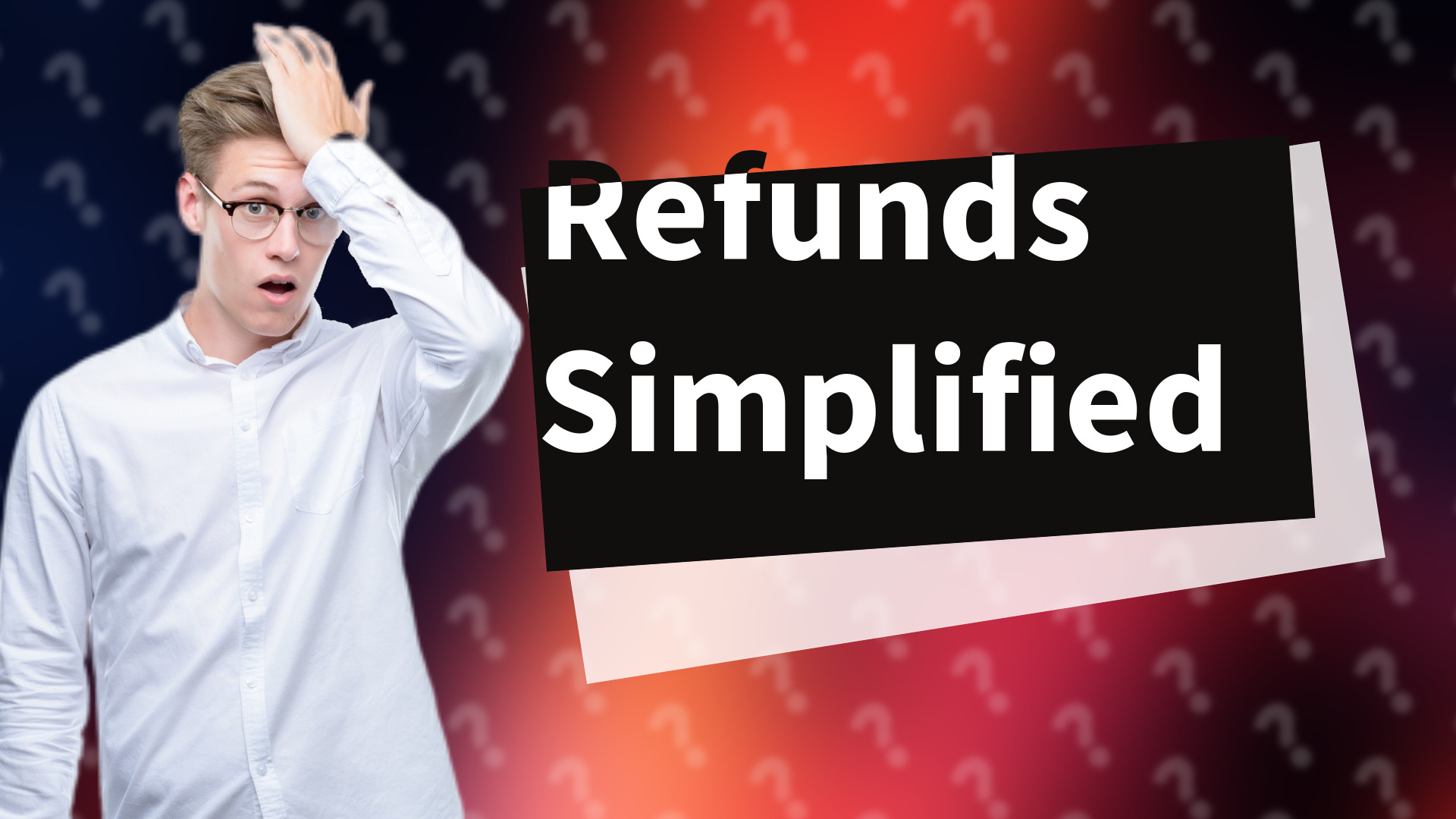 Refunds Simplified