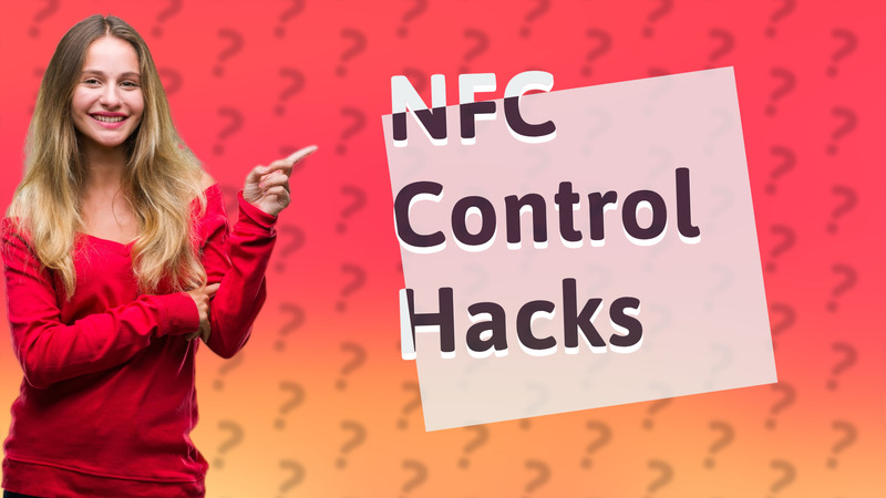 NFC Control Hacks