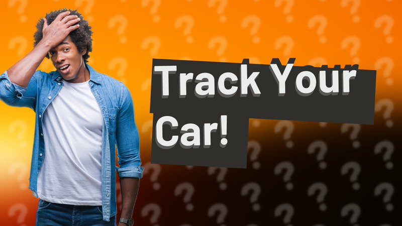 Track Your Car!