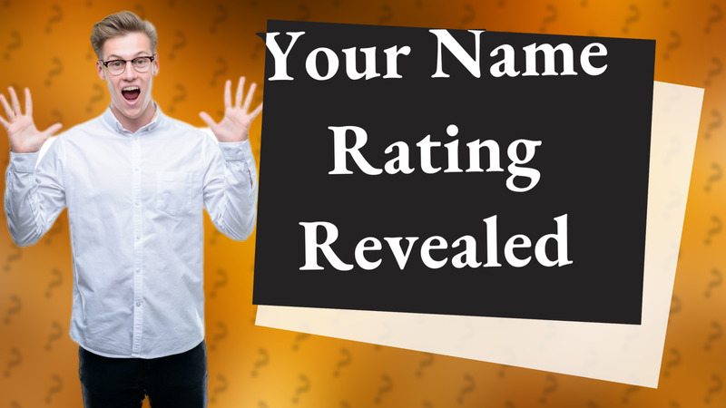 Your Name Rating Revealed