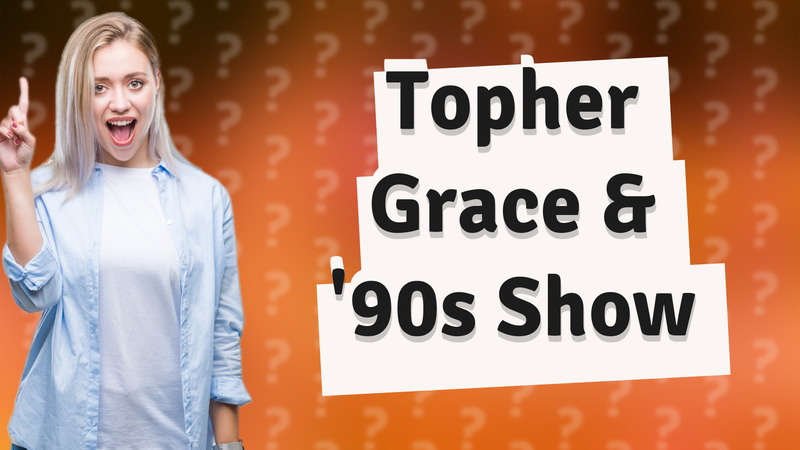 Topher Grace & '90s Show