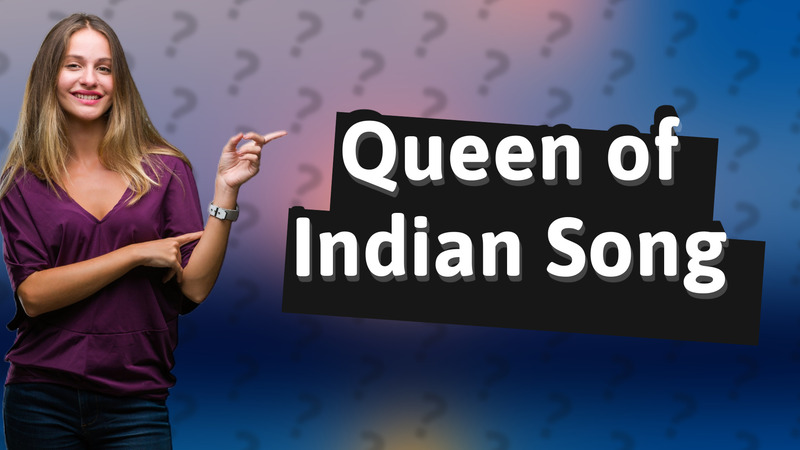 Queen of Indian Song