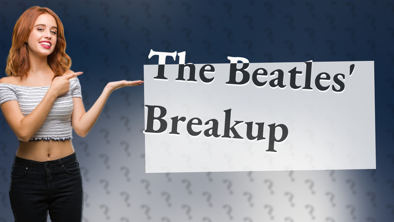 The Beatles' Breakup