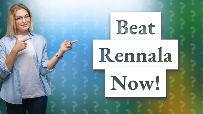 Beat Rennala Now!