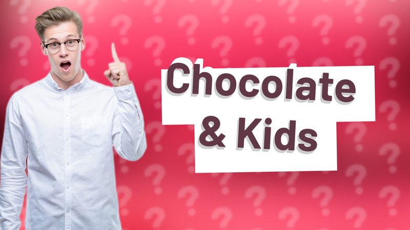 Chocolate & Kids