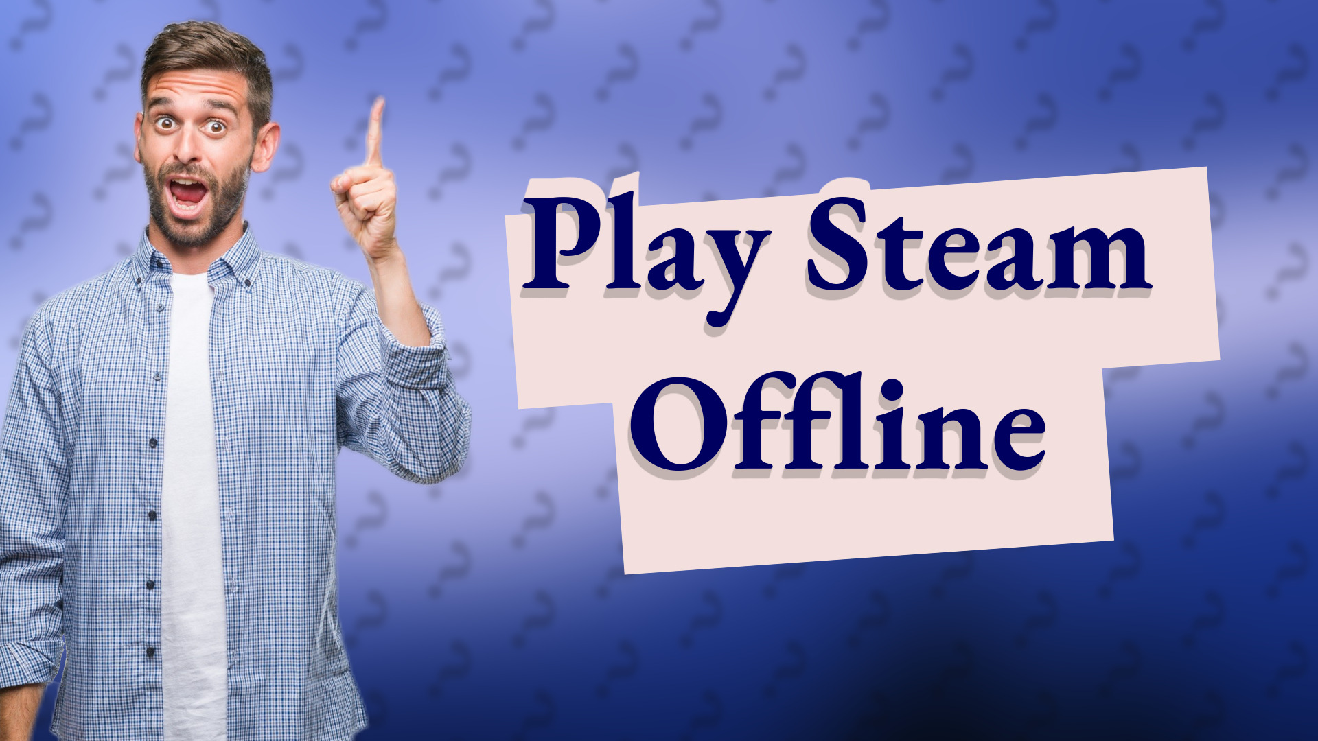 Play Steam Offline