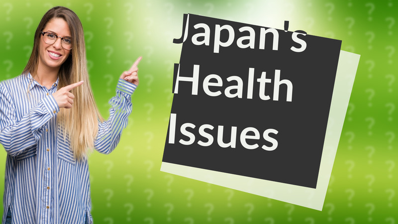 Japan's Health Issues