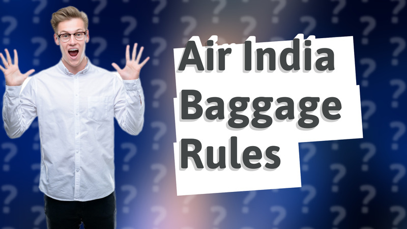 Air India Baggage Rules