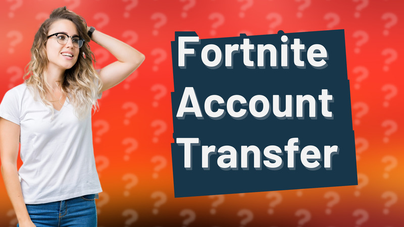 Fortnite Account Transfer