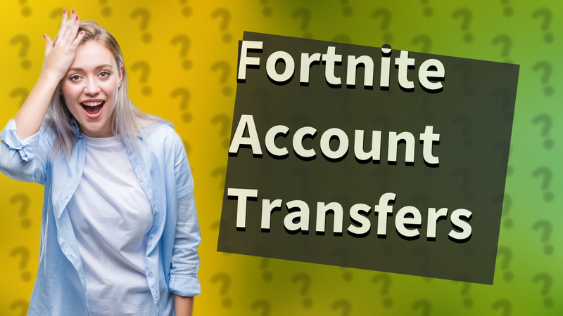 Fortnite Account Transfers
