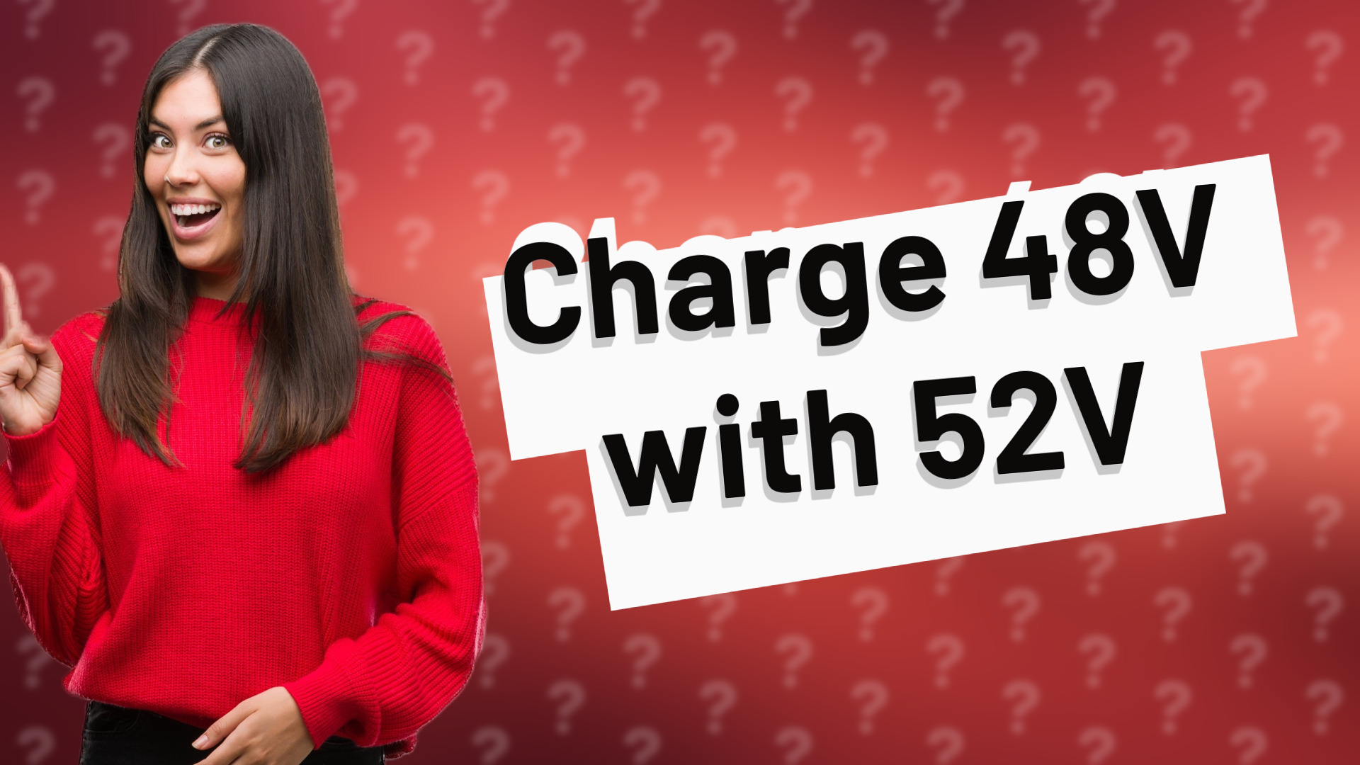 Charge 48V with 52V