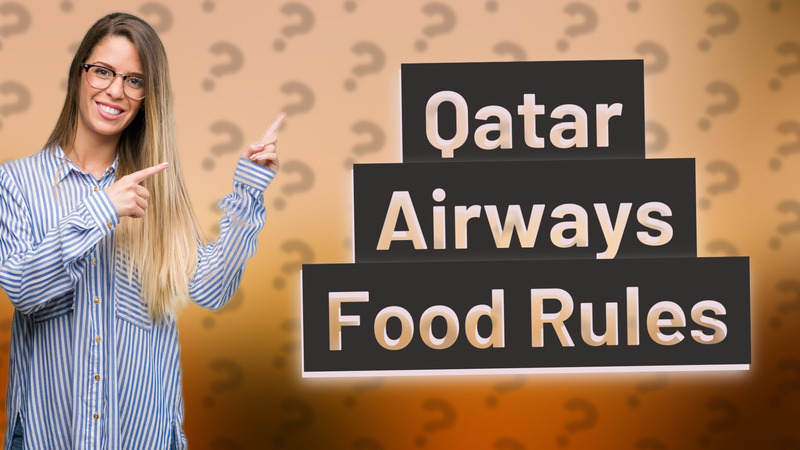 Qatar Airways Food Rules