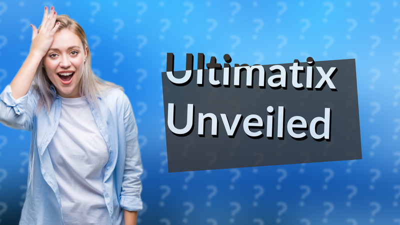 Ultimatix Unveiled