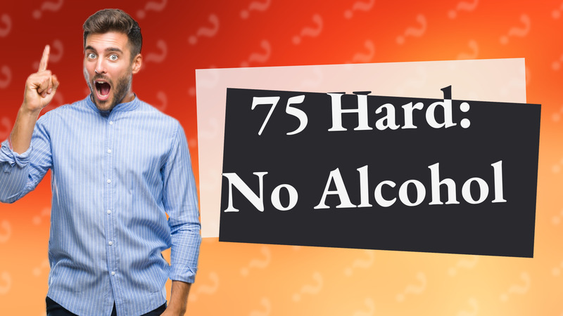 75 Hard: No Alcohol