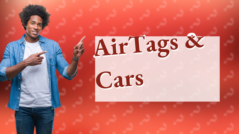 AirTags & Cars