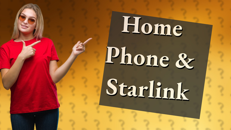 Home Phone & Starlink