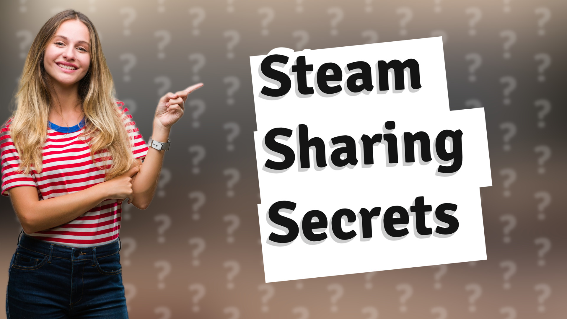 Steam Sharing Secrets