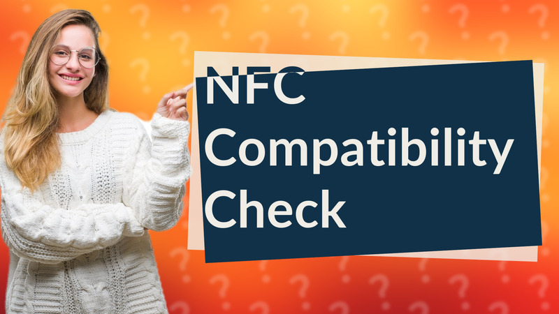 NFC Compatibility Check