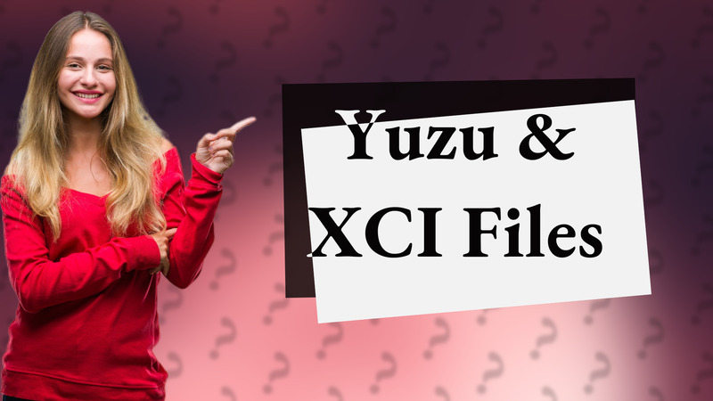 Yuzu & XCI Files
