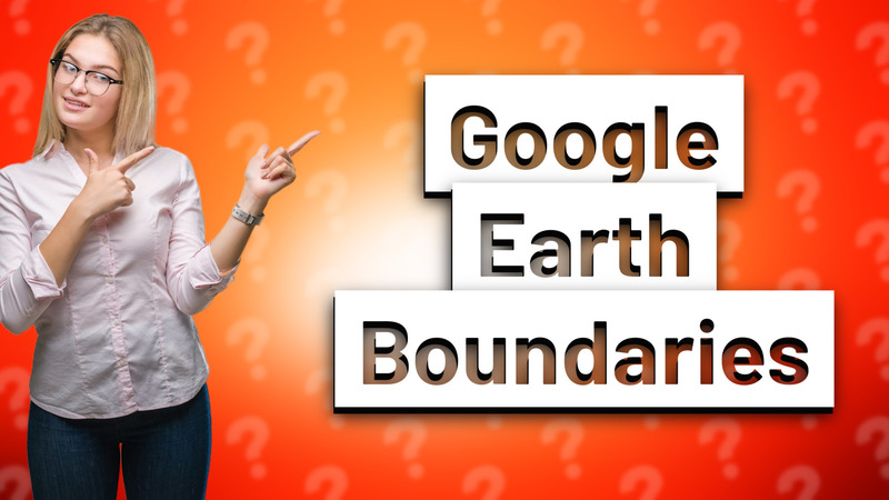 Google Earth Boundaries