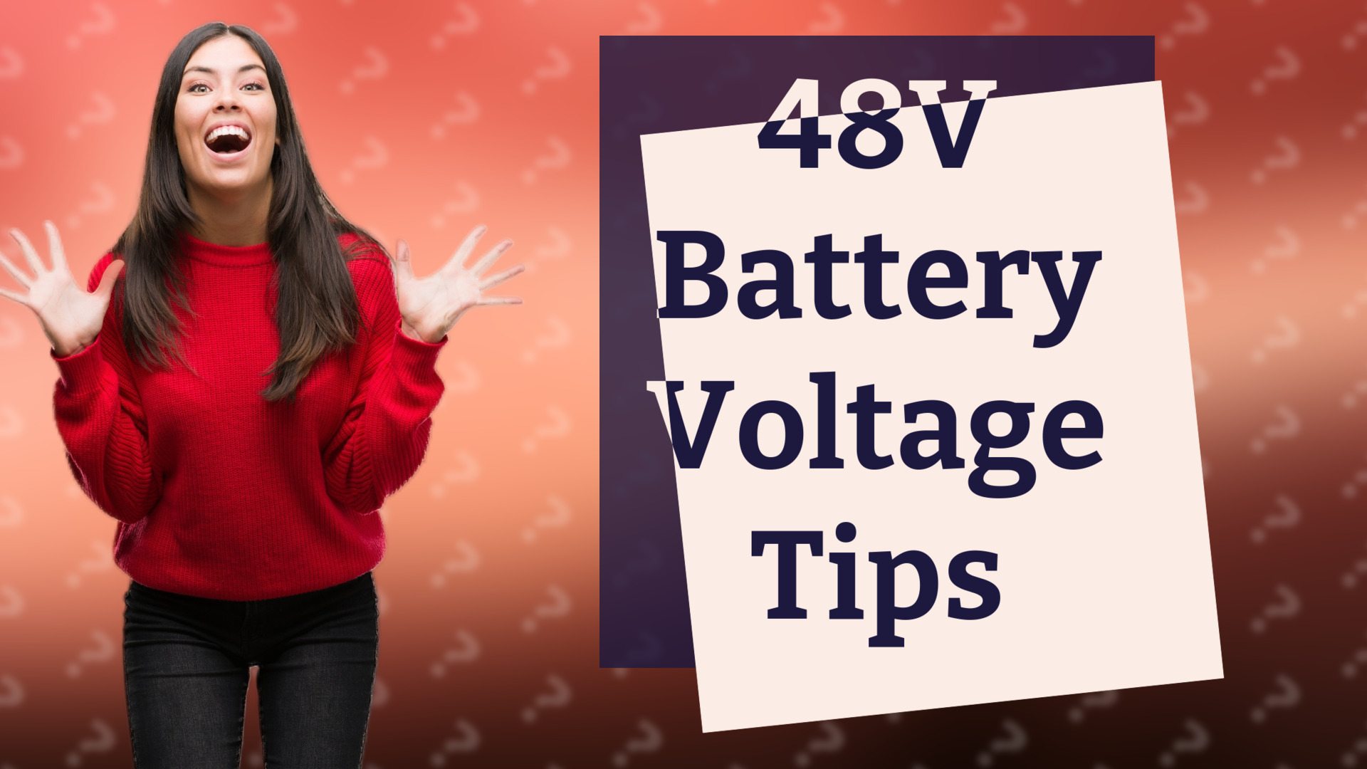 48V Battery Voltage Tips