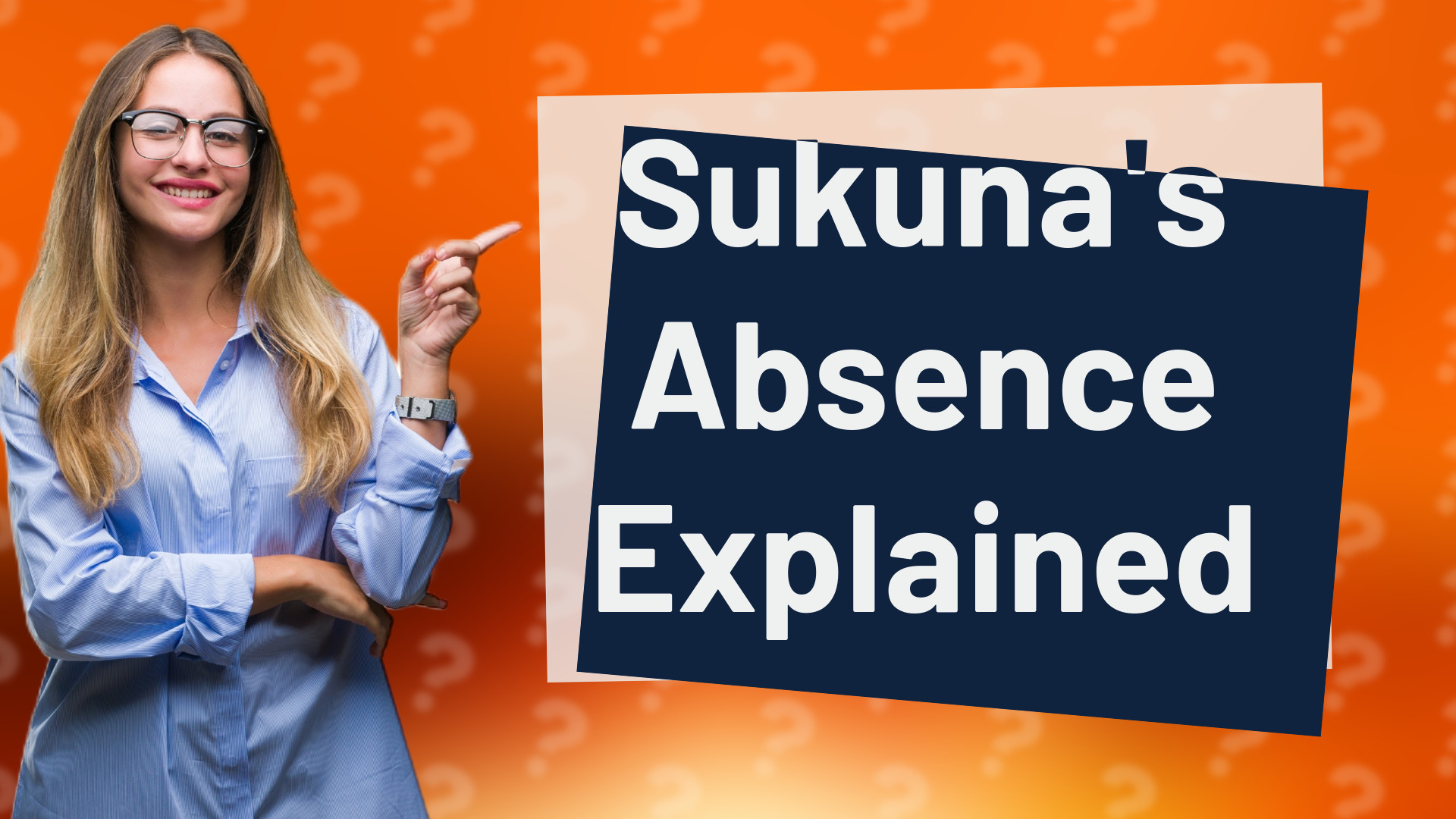 Sukuna's Absence Explained