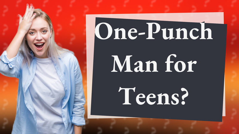 One-Punch Man for Teens?