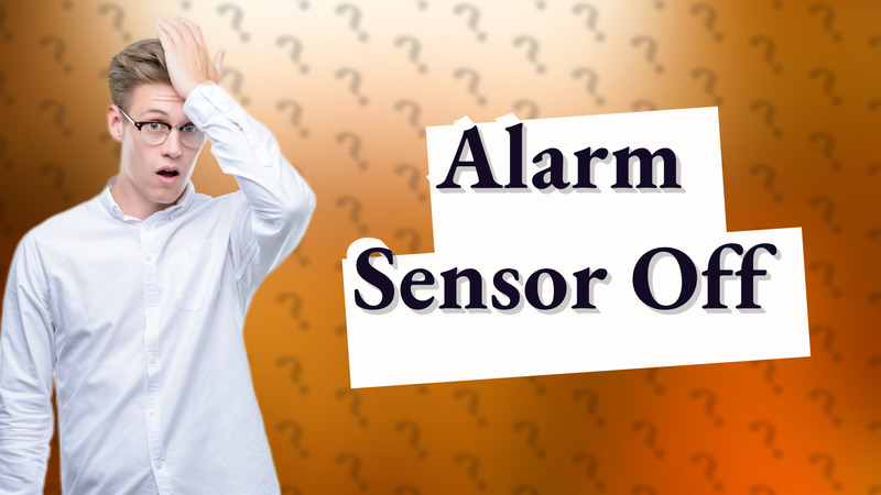 Alarm Sensor Off
