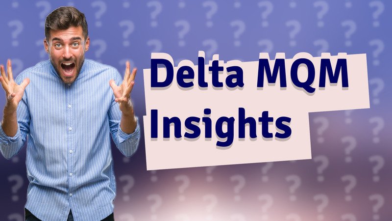 Delta MQM Insights