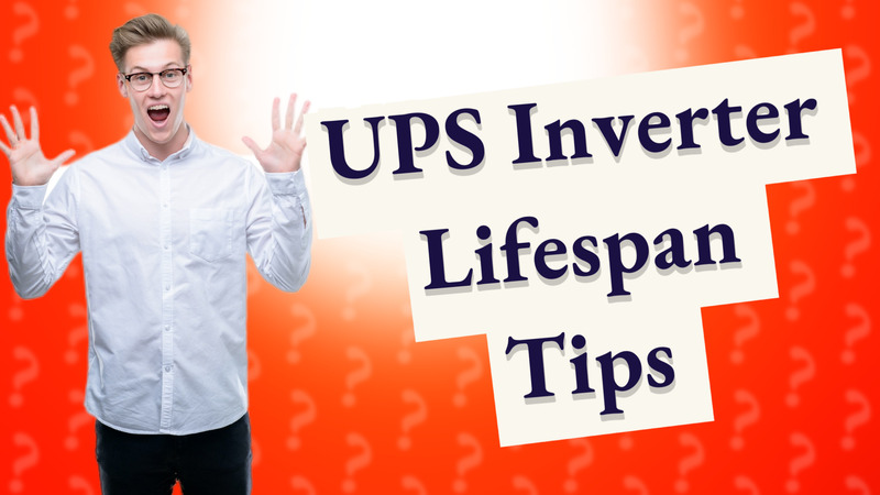 UPS Inverter Lifespan Tips