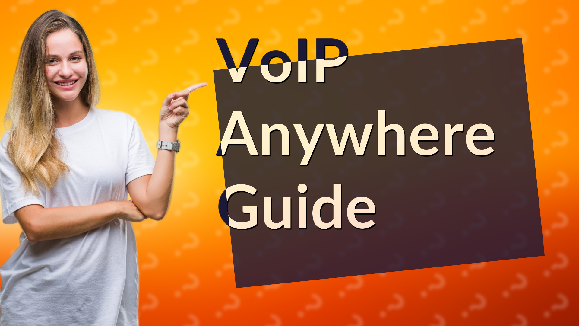 VoIP Anywhere Guide