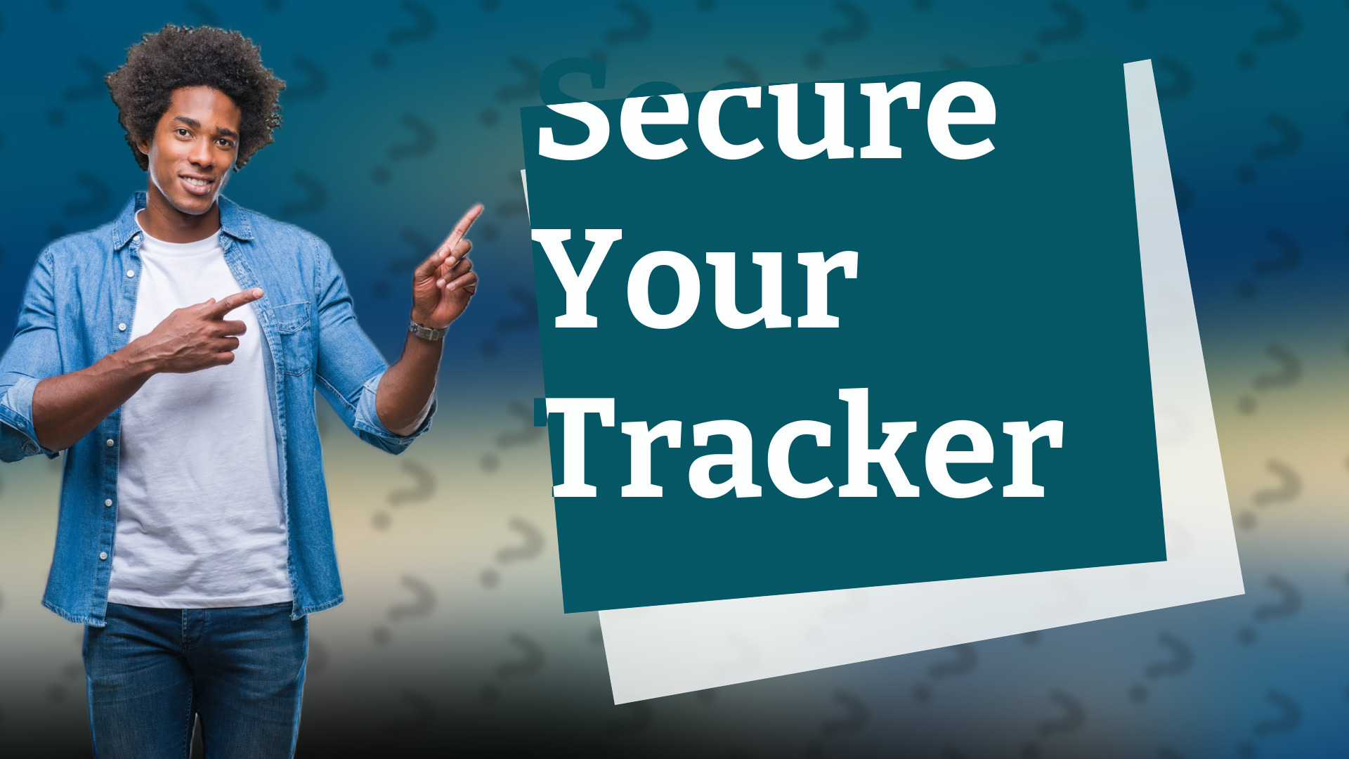 Secure Your Tracker